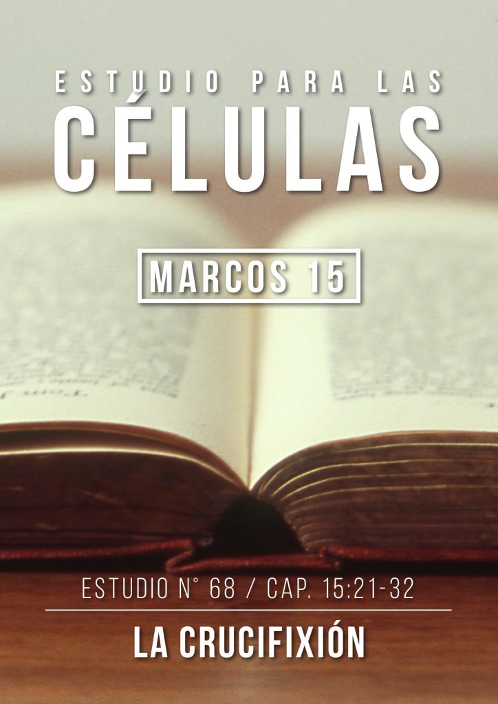 Estudio 68 Cap.15:21-32
