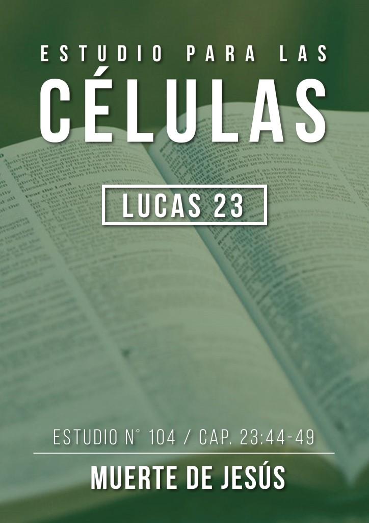 Estudio 104 Capítulo 23:44-49